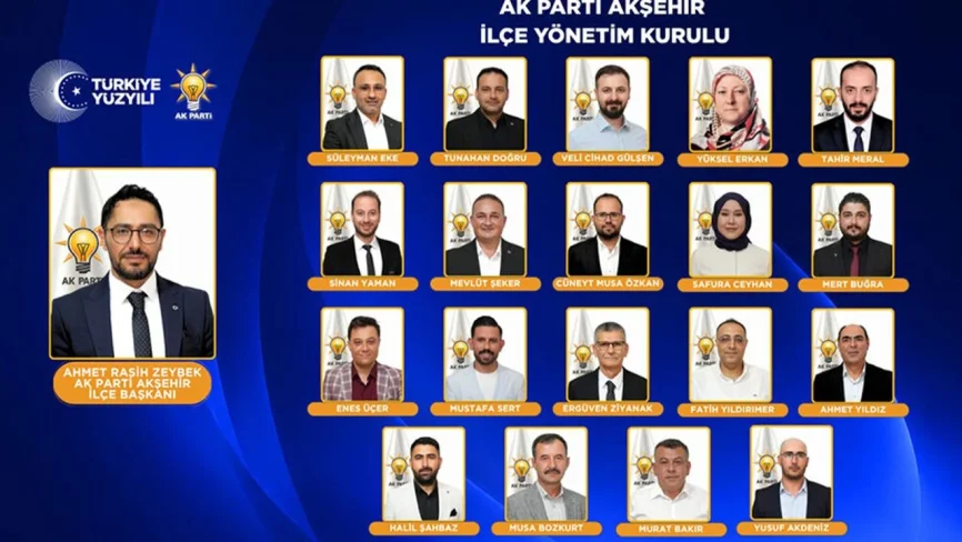 AK Parti Akşehir İlçe Yönetiminde Yeni İsimler Açıklandı