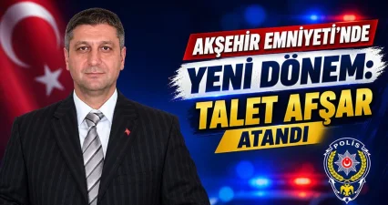 Akşehir’in Yeni Emniyet Müdürü Belli Oldu